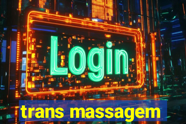 trans massagem